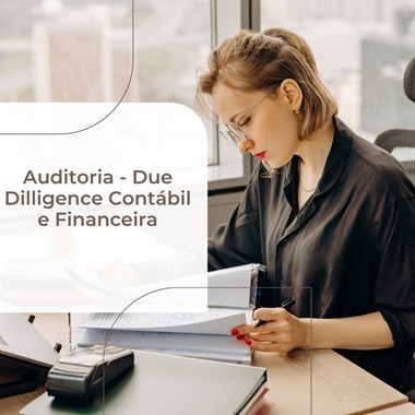 Auditoria - Due Dilligence Contábil e Financeira